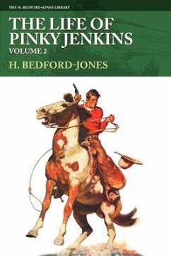 The Life of Pinky Jenkins, Volume 2 - Bedford-Jones, H.