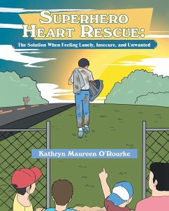 Superhero Heart Rescue - O'Rourke, Kathryn Maureen