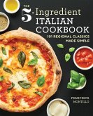 The 5-Ingredient Italian Cookbook