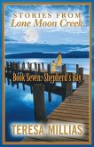 Stories from Lone Moon Creek: Book Seven: Shepherd's Bay