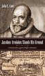 Jacobus Arminius Stands His Ground - Bild 1
