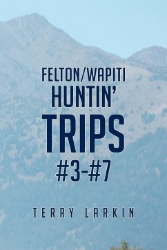 Huntin' Trips #3-#7 - Larkin, Terry