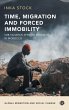 Time, Migration and Forced Immobility - Bild 1