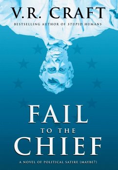 Fail to the Chief - Craft, V. R.