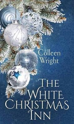 The White Christmas Inn - Wright, Colleen