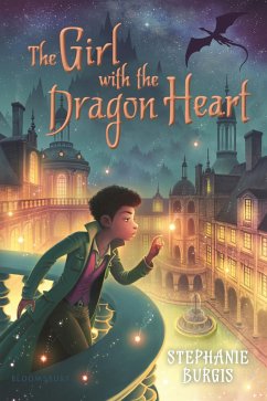 The Girl with the Dragon Heart - Burgis, Stephanie