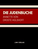 Die Judenbuche. Ein Sittengemälde aus dem gebirgichten Westfalen