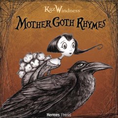 Mother Goth Rhymes - Windness, Kaz