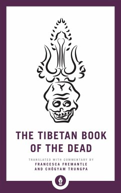 The Tibetan Book of the Dead - Trungpa, Chogyam; Fremantle, Francesca