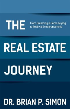 The Real Estate Journey - Simon, Brian P.
