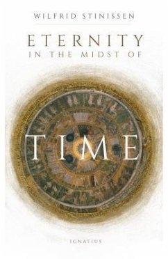 Eternity in the Midst of Time - Stinissen, Wilfrid