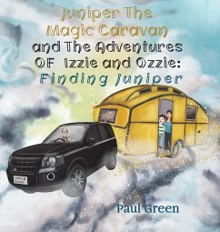 Juniper the Magic Caravan and The Adventures of Izzie and Ozzie - Green, Paul