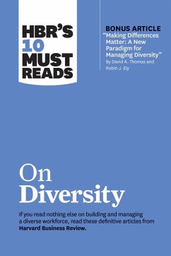 Hbr's 10 Must Reads on Diversity (with Bonus Article Making Differences Matter: A New Paradigm for Managing Diversity by David A. Thomas and Robin J. Ely) - Review, Harvard Business; Thomas, David A; Ely, Robin J; Hewlett, Sylvia Ann; Williams, Joan C