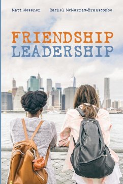 Friendship Leadership - Messner, Matt; McMurray-Branscombe, Rachel