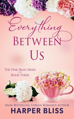 Everything Between Us (eBook, ePUB) - Bliss, Harper