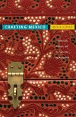 Crafting Mexico (eBook, PDF)