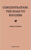 Concentration: The Road to Success (eBook, ePUB)