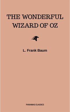 The Wonderful Wizard of Oz (eBook, ePUB) - Baum, L. Frank