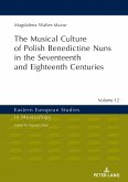 Musical Culture of Polish Benedictine Nuns in the 17th and 18th Centuries (eBook, ePUB)