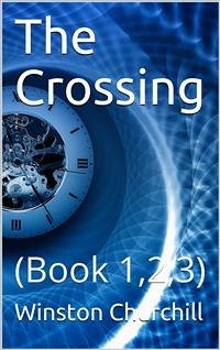 The Crossing (eBook, PDF) - Churchill, Winston