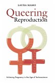 Queering Reproduction (eBook, PDF)