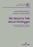 We Need to Talk About Heidegger (eBook, ePUB)