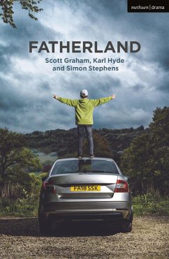 Fatherland (eBook, ePUB) - Stephens, Simon; Graham, Scott; Hyde, Karl