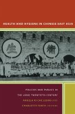 Health and Hygiene in Chinese East Asia (eBook, PDF)
