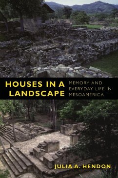 Houses in a Landscape (eBook, PDF) - Julia A. Hendon, Hendon