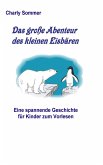 Das große Abenteuer des kleinen Eisbären (eBook, ePUB)