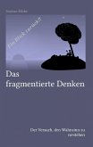 Das fragmentierte Denken (eBook, ePUB)