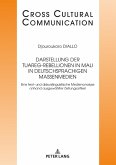 Darstellung der Tuareg-Rebellionen in Mali in deutschsprachigen Massenmedien (eBook, ePUB)