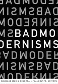 Bad Modernisms (eBook, PDF)