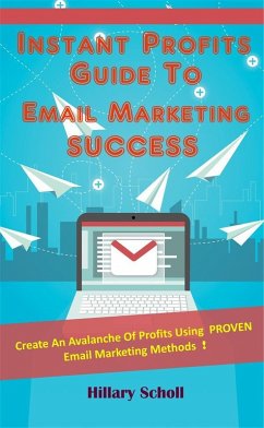 Cover Instant Profits Guide To Email Marketing Success (eBook, ePUB)
