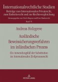 Auslaendische Beweissicherungsverfahren im inlaendischen Prozess (eBook, ePUB)