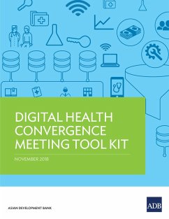 Digital Health Convergence Meeting Tool Kit (eBook, ePUB) - Thit, Win Min; Parry, Jane