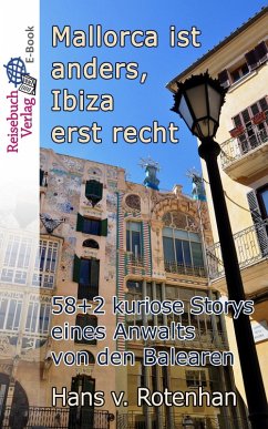 Mallorca ist anders - Ibiza erst recht (eBook, ePUB) - Rotenhan, Hans von