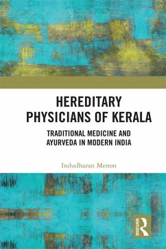 Hereditary Physicians of Kerala (eBook, PDF) - Menon, Indudharan