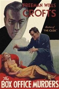 The Box Office Murders (eBook, ePUB) - Wills Crofts, Freeman