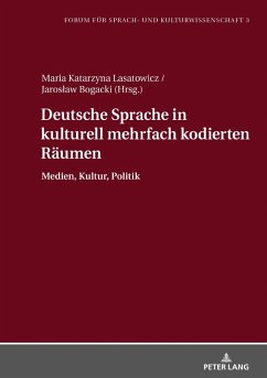 Deutsche Sprache in kulturell mehrfach kodierten Raeumen (eBook, ePUB) - Maria K. Lasatowicz, Lasatowicz