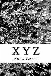 X -Y-Z (eBook, ePUB) - Cathrine Green, Anna