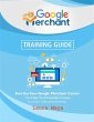 Google Merchant Training Guide (eBook,... - Bild 1