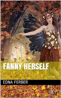 Fanny Herself (eBook, PDF) - Ferber, Edna