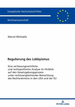 Regulierung des Lobbyismus (eBook, ePUB) - Marcel Michaelis, Michaelis