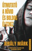 Útmutató a rövid és boldog élethez (eBook, ePUB)