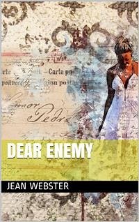 Dear Enemy (eBook, PDF) - Webster, Jean