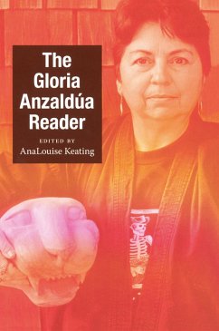 The Gloria Anzaldúa Reader (eBook, PDF) - Gloria Anzaldua, Anzaldua