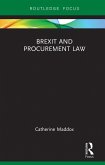 Brexit and Procurement Law (eBook, ePUB) Brexit and Procurement Law (eBook, ePUB)