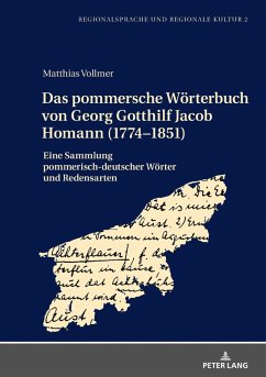 Das pommersche Woerterbuch von Georg Gotthilf Jacob Homann (1774-1851) (eBook, ePUB) - Matthias Vollmer, Vollmer