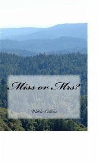 Miss or Mrs? (eBook, ePUB) - Collins, Wilkie